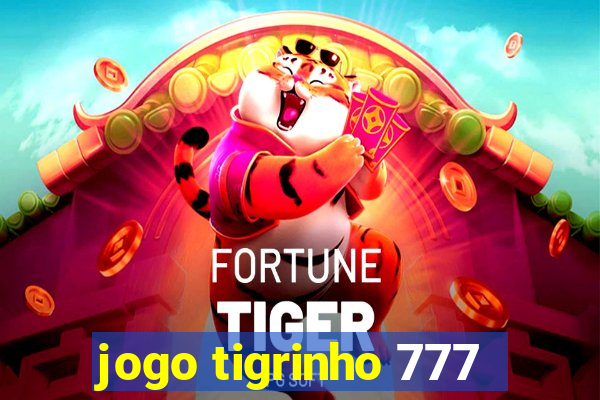 jogo tigrinho 777